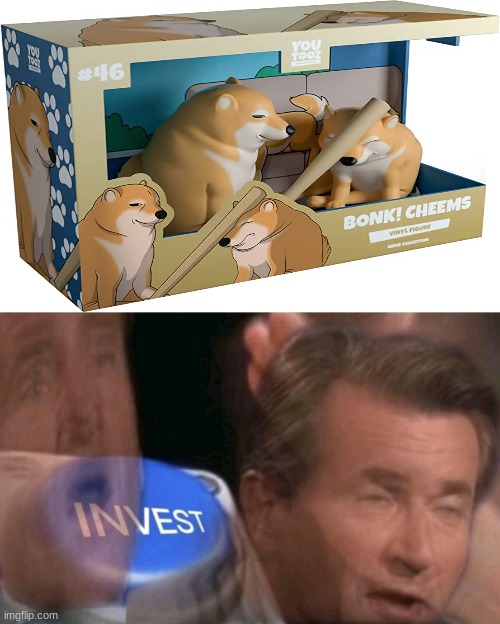 get me that toy bro | image tagged in invest | made w/ Imgflip meme maker