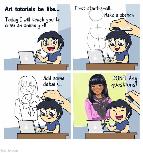 Art tutorials | image tagged in art,tutorials,tutorial,artwork,comics,comics/cartoons | made w/ Imgflip meme maker