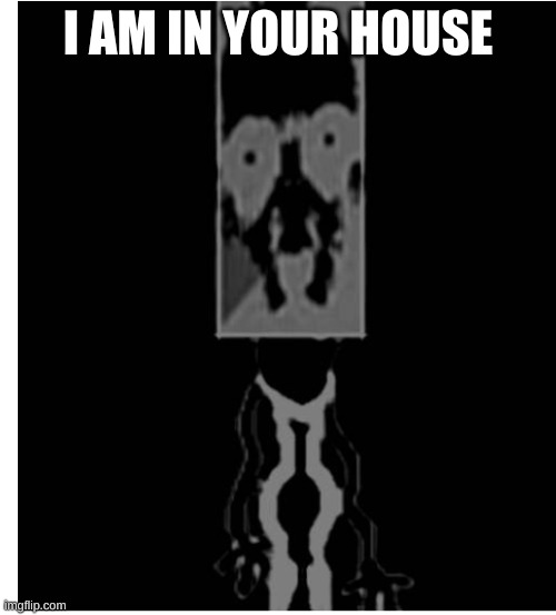 i made uncaninno, peppino but uncanny | I AM IN YOUR HOUSE | image tagged in uncaninno,pizza tower,horror | made w/ Imgflip meme maker