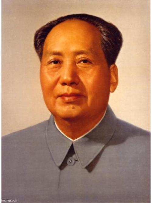 chairman mao | image tagged in chairman mao | made w/ Imgflip meme maker