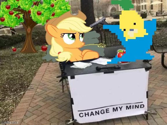 tunip shoots applebitch | image tagged in change applejack's mind | made w/ Imgflip meme maker