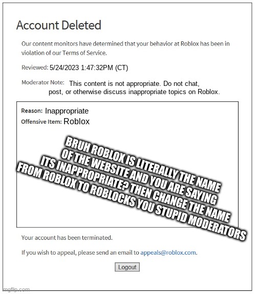 This is a real type of roblox account deletion - Imgflip