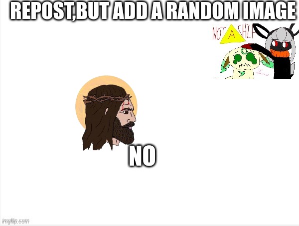 NO | made w/ Imgflip meme maker