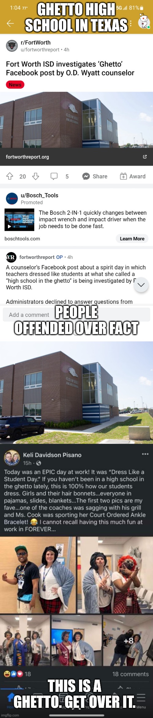 Ghetto High School Ft Worth, Texas USA | GHETTO HIGH SCHOOL IN TEXAS; PEOPLE OFFENDED OVER FACT; THIS IS A GHETTO. GET OVER IT. | image tagged in donald trump approves,scumbag republicans,texas | made w/ Imgflip meme maker