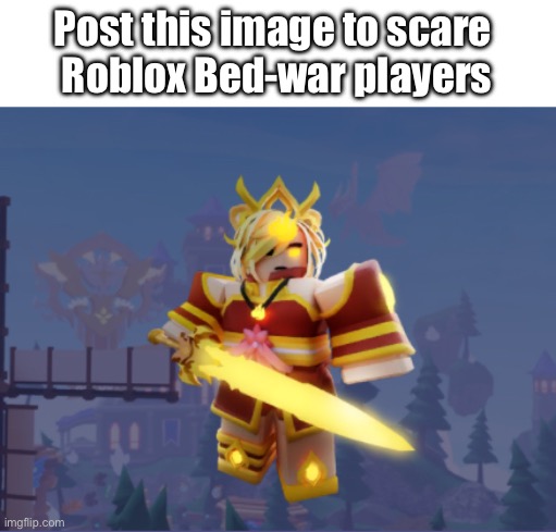 Use this image to scare Roblox Bedwar Players | Post this image to scare 
Roblox Bed-war players | image tagged in scared cat | made w/ Imgflip meme maker