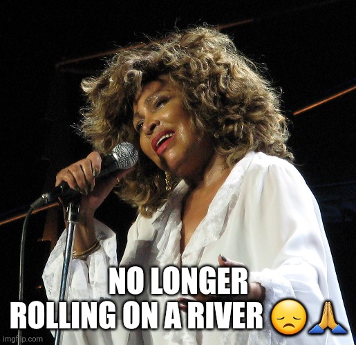 NO LONGER ROLLING ON A RIVER 😞🙏 | made w/ Imgflip meme maker