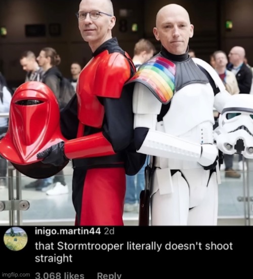 my favorite franchise | image tagged in star wars,stormtrooper,gay | made w/ Imgflip meme maker