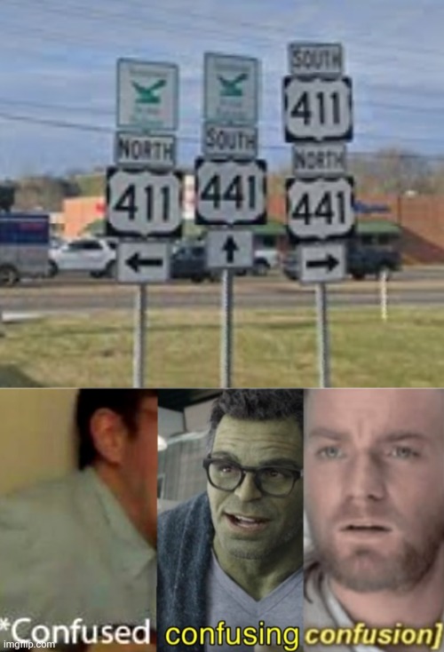 Highway signs go brrr | image tagged in confused confusing confusion,highway,signs,stupid signs,sign fail | made w/ Imgflip meme maker
