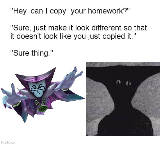 Triangles are scary man | image tagged in hey can i copy your homework,triangle | made w/ Imgflip meme maker