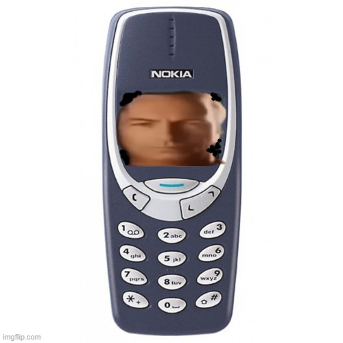 Nokia 3310 | image tagged in nokia 3310 | made w/ Imgflip meme maker