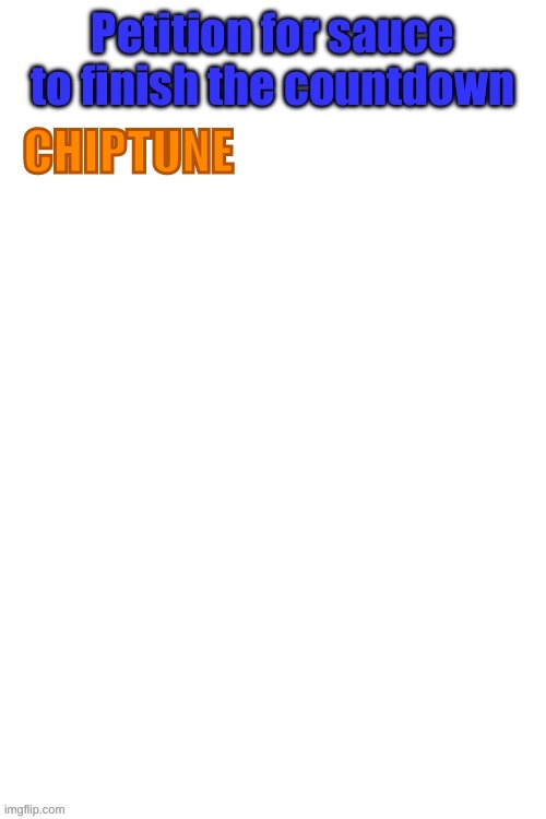 CHIPTUNE | made w/ Imgflip meme maker