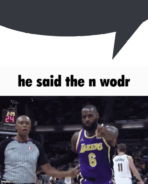 he said the n wodr speech bubble | image tagged in discord speech bubble,he said the n wodr | made w/ Imgflip meme maker