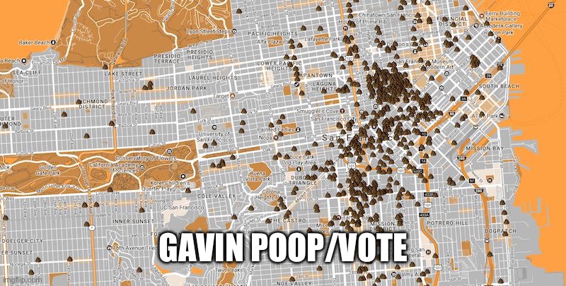 San Francisco Poop Map | GAVIN POOP/VOTE | image tagged in san francisco poop map | made w/ Imgflip meme maker