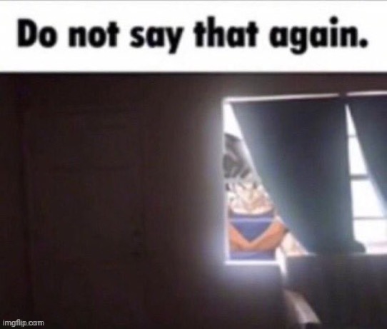 Post above | made w/ Imgflip meme maker