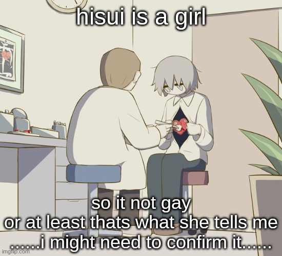 Avogado6 depression | hisui is a girl; so it not gay
or at least thats what she tells me
......i might need to confirm it...... | image tagged in avogado6 depression | made w/ Imgflip meme maker
