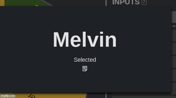 It's official: My slimes name is Melvin. | made w/ Imgflip meme maker