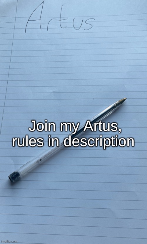 THIS IS WHERE YOU ASK YOUR OWN ART OR ANY RANDOM ART YOU CAN PULL OUT AND I’LL DRAW IT IN MY WAY ITEMS ARE AVAILABLE; Join my Artus, rules in description | made w/ Imgflip meme maker