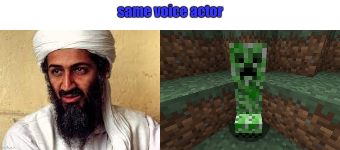 same voice actor | image tagged in creeper aww man | made w/ Imgflip meme maker