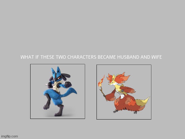 if lucario and delphox became husband and wife | image tagged in blank white template,pokemon | made w/ Imgflip meme maker