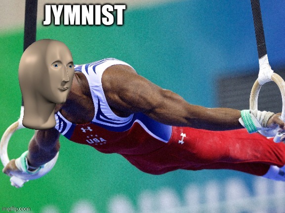 Meme man jymnist | image tagged in meme man jymnist | made w/ Imgflip meme maker