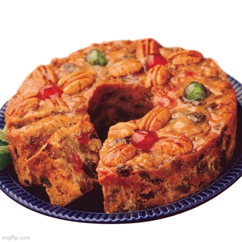 fruitcake | image tagged in fruitcake | made w/ Imgflip meme maker