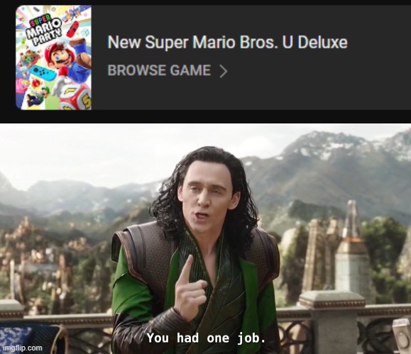 YOU HAD ONE JOB YOUTUBE | image tagged in you had one job,mario | made w/ Imgflip meme maker