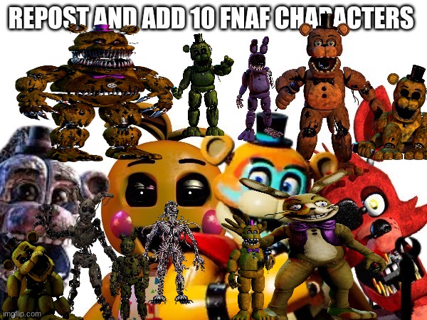 Repost but add your favorite FNaF voiceline - Imgflip