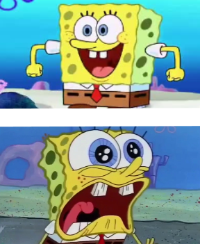 High Quality Spongebob Happy VS Crazy Blank Meme Template