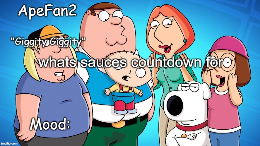 apefan2 announcement temp | whats sauces countdown for | image tagged in apefan2 announcement temp | made w/ Imgflip meme maker