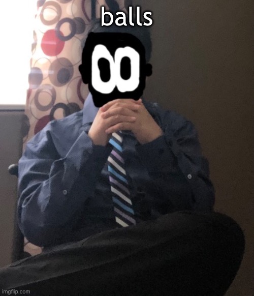 delted but he's badass | balls | image tagged in delted but he's badass | made w/ Imgflip meme maker