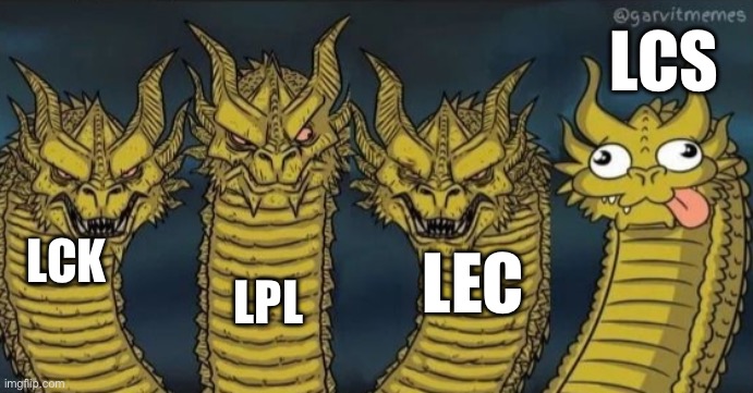 4 headed dragon | LCS; LCK; LPL; LEC | image tagged in 4 headed dragon | made w/ Imgflip meme maker