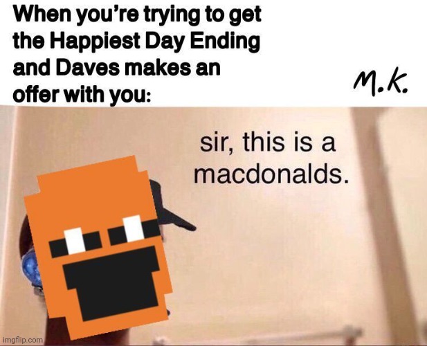 . | image tagged in dsaf | made w/ Imgflip meme maker
