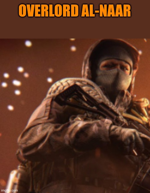 leader of the koschei cartel (more about him in the comments) | OVERLORD AL-NAAR | made w/ Imgflip meme maker