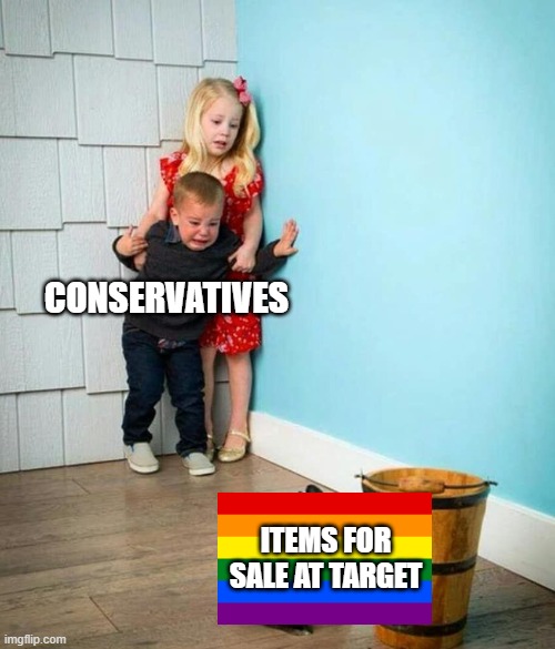 Target | CONSERVATIVES; ITEMS FOR SALE AT TARGET | image tagged in children scared of rabbit | made w/ Imgflip meme maker