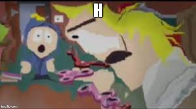 H | made w/ Imgflip meme maker