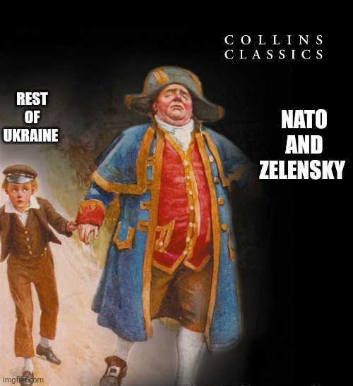 War | REST OF UKRAINE; NATO AND ZELENSKY | image tagged in why | made w/ Imgflip meme maker