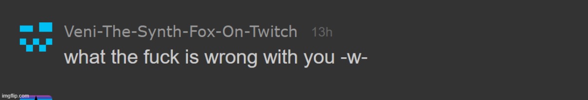 bro what did I do that could be worse than veni | made w/ Imgflip meme maker