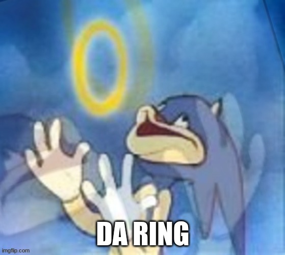 SONICCCC | image tagged in ring,epic | made w/ Imgflip meme maker