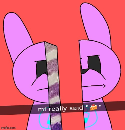 Mf really said ":cake:" | made w/ Imgflip meme maker