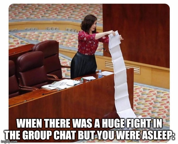 Hi everyone | WHEN THERE WAS A HUGE FIGHT IN THE GROUP CHAT BUT YOU WERE ASLEEP: | image tagged in funny,group chats | made w/ Imgflip meme maker