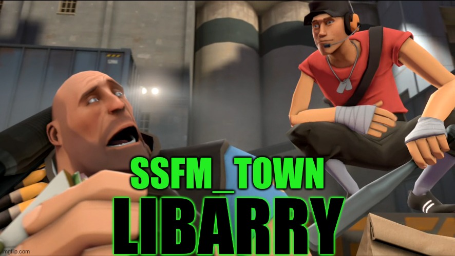 Da Epix Library! | SSFM_TOWN; LIBARRY | image tagged in yo what's up | made w/ Imgflip meme maker