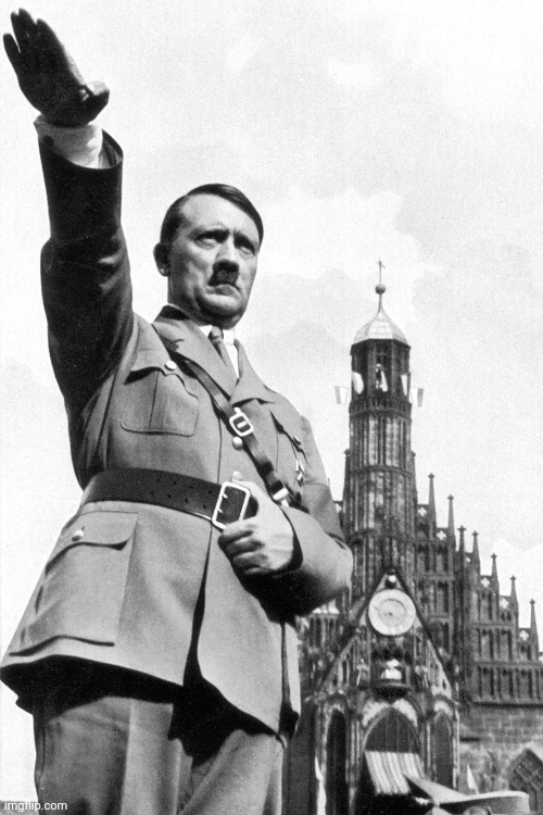 Hitler Salute | image tagged in hitler salute | made w/ Imgflip meme maker