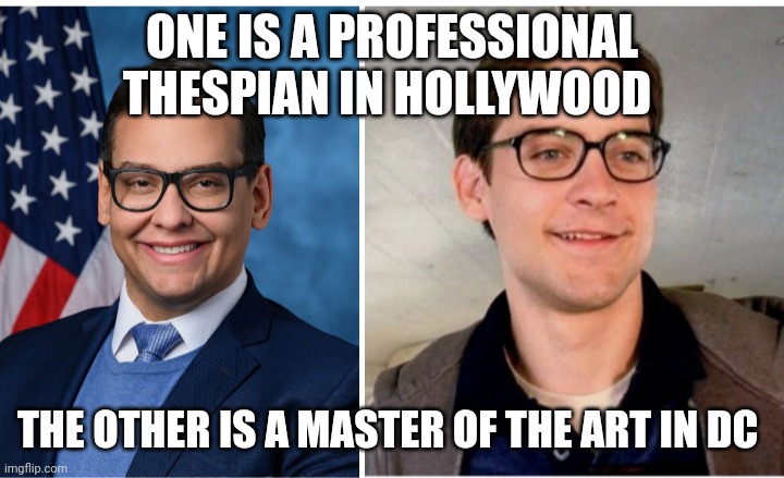 Acting | ONE IS A PROFESSIONAL THESPIAN IN HOLLYWOOD; THE OTHER IS A MASTER OF THE ART IN DC | image tagged in funny memes | made w/ Imgflip meme maker