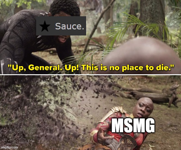 Goodbye, Sauce. We wish you luck for your journey on life | MSMG | made w/ Imgflip meme maker
