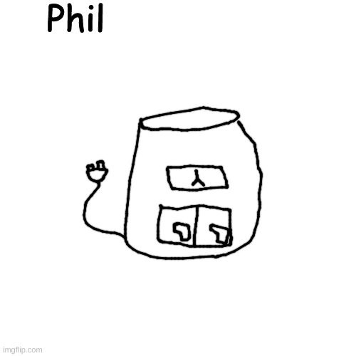 gives you fatal burns and blunt force trauma if you try to use him | Phil | made w/ Imgflip meme maker