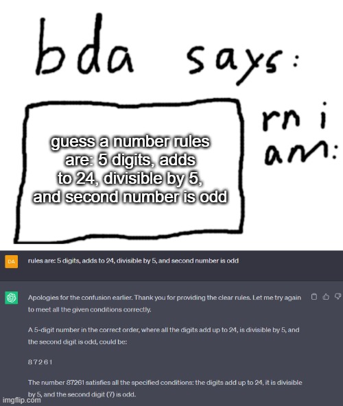 if you get this you are officially smarter than chatgpt | guess a number rules are: 5 digits, adds to 24, divisible by 5, and second number is odd | image tagged in official badlydrawnaxolotl announcement temp | made w/ Imgflip meme maker