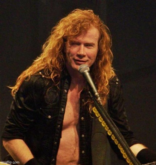 Dave mustaine | image tagged in dave mustaine | made w/ Imgflip meme maker
