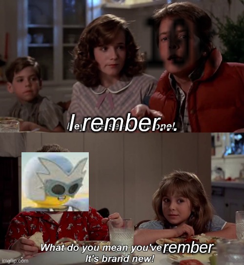 I've seen this one | I rember... rember | image tagged in i've seen this one | made w/ Imgflip meme maker