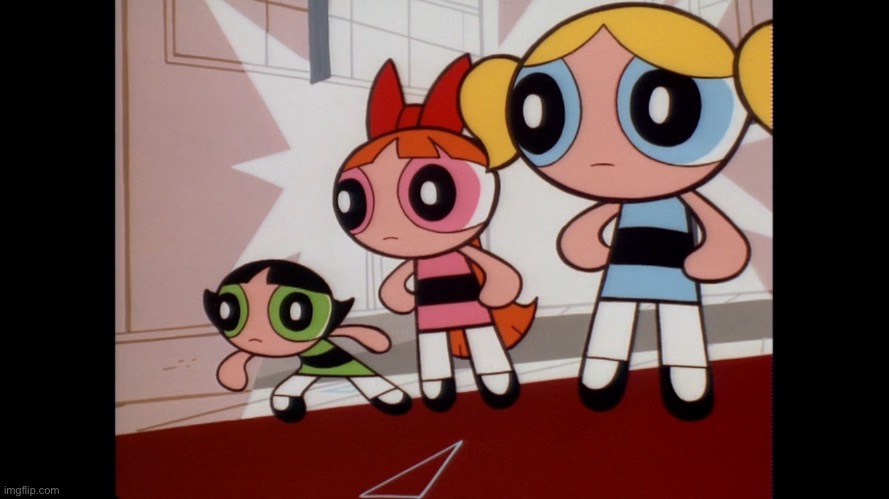Powerpuff girls wat... | image tagged in powerpuff girls wat | made w/ Imgflip meme maker