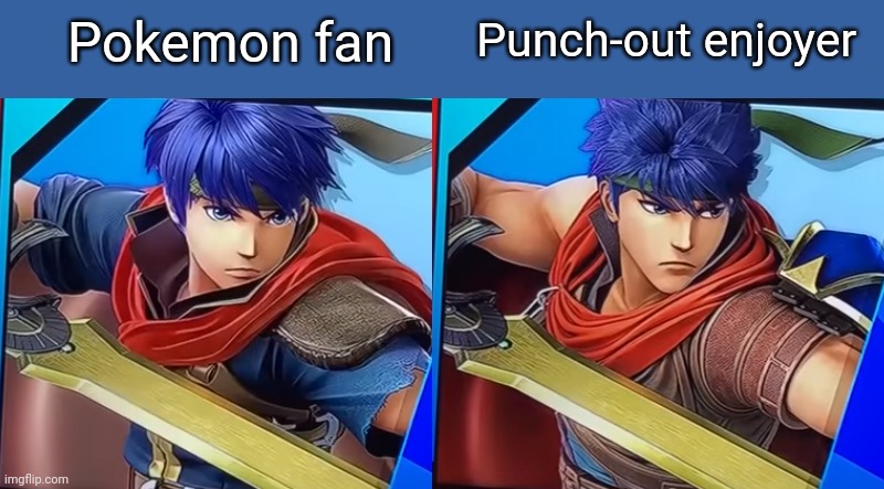 Virgin ike vs chad ike | Pokemon fan; Punch-out enjoyer | image tagged in virgin ike vs chad ike | made w/ Imgflip meme maker
